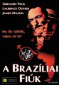 A brazíliai fiúk DVD
